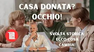 Casa donata? 2026: ecco cosa cambia, svolta storica!