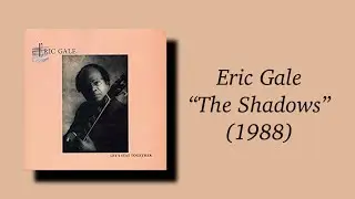 Eric Gale - The Shadows (1988)