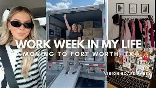 moving to fort worth vlog | 9 to 5 while moving, vision board party, homesense haul & more