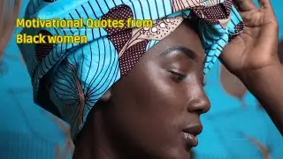 Motivational quotes from Black Women  (Oprah Winfrey speech )