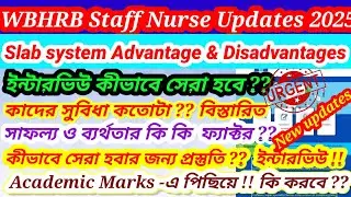 💥📌Wbhrb Staff Nurse Interview Strategy 📌Slab system benifits 💥Wbhrb Staff Nurse preparation Tips💥