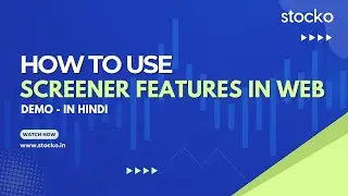 How to use Screener Features in Web | Demo - In Hindi | Stocko | #ScreenerDemo