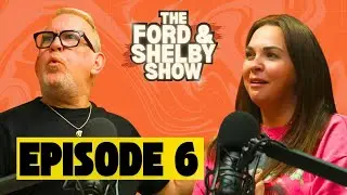 We Will NOT Finger Your Trifle | Ep 6 | The Ford & Shelby Show
