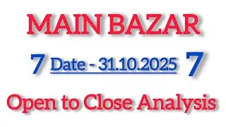 Main bazar today || open to close || main bazar matka trick [ 31.10.2025 ]