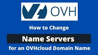 Как изменить DNS-серверы имен для доменного имени OVHcloud