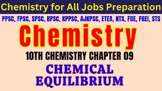 Chemical Equilibrium Chapter 09 | Class 10th Chemistry KPK | KPPSC SST & Computer Operator Jobs 2025