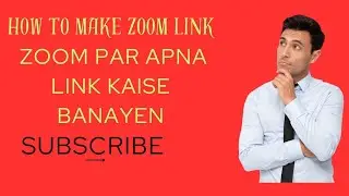 zoom link kaise banaye complete information video