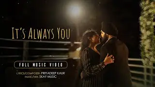 It's Always You | Priyadeep Kaur | New Romantic Song 2024 | Real Love Story Song | Beach Proposal
