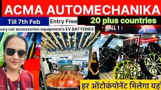 ACMA AUTOMECHANIKA EXPO 2026 YASHOBHOOMI DWARKA DELHI BIGGEST SOURCING OF AUTOCOMPONENTS