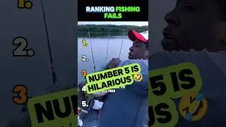 Ranking fishing fails 🎣