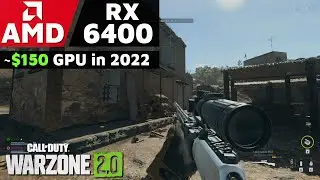 Call Of Duty Warzone 2.0 | AMD RX 6400 | i9 9900K | PCI-E 3.0 | 1080p Gameplay
