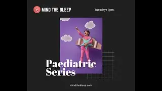 Paediatric Series: Fever and Rash in Children