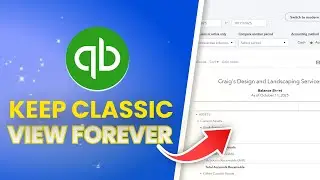 How to Keep Quickbooks Online in Classic View (Full Guide)