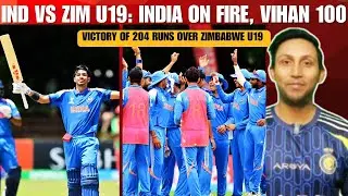 U19 World Cup Super Six: India Beat Zimbabwe by 204 Runs | Vaibhav Suryavanshi & Vihaan Heroics