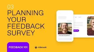 Planning your customer feedback survey | Feedback Crash Course &ndash; E03