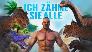 ALLE ARK THE ISLAND KREATUREN ZÄHMEN! (NEUES GROß PROJEKT!) ALL THE CREATURES PART 1