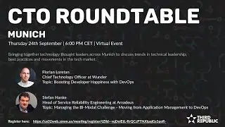 CTO Roundtable: Munich