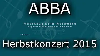 ABBA-Medley | Herbstkonzert 2015 | Musikzug Köln-Holweide Bigband-Orchester 1967 e.V.
