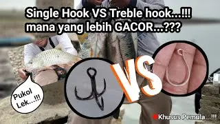 Single Hook Vs Treble Hook,Mana yang lebih Gacor ?!💥💥💥