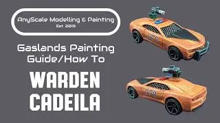 Gaslands Painting Guide/How To (Warden Cadeila)