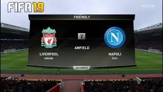 Liverpool Vs Napoli ! FIFA 19 Predictions ! Club Friendlies ! Full Match & Gameplay