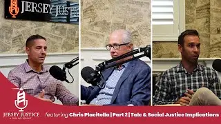 Jersey Justice w/ Chris Placitella | Part 2 | Talc, Expert Witnesses, Social Justice Implications