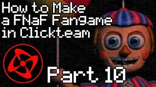 How to Make a FNaF Fangame in Clickteam Fusion 2.5 - Part 10 (Animatronic AIs: Part 4)