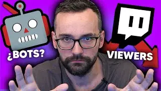 🔴 &iquest;BOTS en TWITCH? MENOS VIEWERS en DIRECTO 🤖 Charla Xokas
