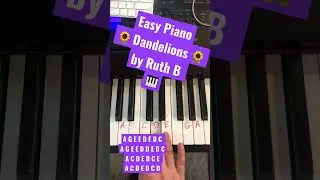 Play Dandelions by Ruth B 🌻 on #piano 🌻 #musiclessons #piano #easypiano #beginnerpiano