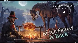 Grim Soul / New Update / Black Friday Event / Black Weapons / Turkey Boss / Card Game 🔥
