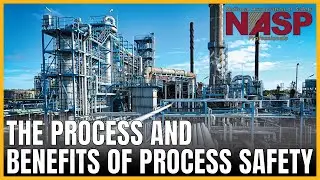 The Process and Benefits of Process Safety