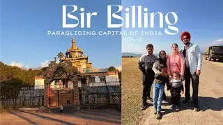 Bir Billing Travel Vlog Part 2| | India’s Paragliding Paradise 🪂 | Calm Villages & Mountain Views