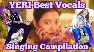 yeri best vocals (singing compilation)