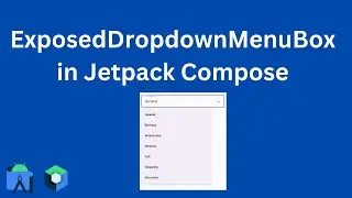 ExposedDropdownMenuBox | Jetpack Compose | Material 3 | Android