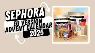Sephora Favorites EU Version Advent Calendar 2025 #beautycalendars
