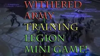 Awesome Legion WoW Mini Game - Withered Training -