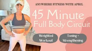 45 Minute Full Body Circuit