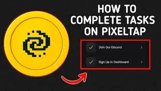 HOW TO COMPLETE TASKS ON PIXELTAP BY PIXELVERSE [STEP BY STEP GUIDE]