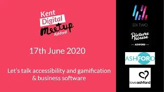 Kent Digital Meetup Ashford online - 17.06.2020