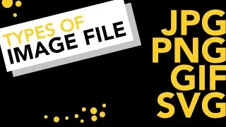 Image File Formats Explained | Types of image files | JPG, PNG, GIF, SVG, ICO - Web Development