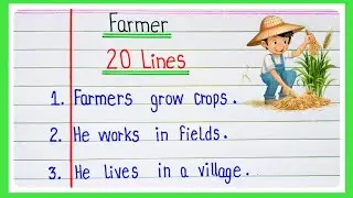 20 lines essay on Farmer/essay on Farmer/10 lines on farmer/farmer essay/farmer par 10 line/Farmer l