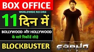 Saaho Box Office Collection, Record Collection, Saaho 11th Day Collection, Saaho 12th Day Collection