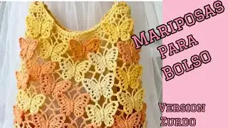 ZURDO/ Mariposas para tu Bolso muy Hermosas / CROCHET. 