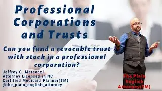 Professional Corporations and Trusts
