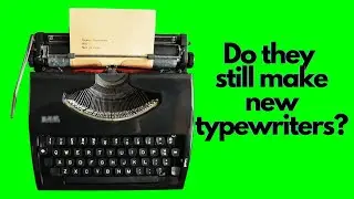 Do They Still Make New Typewriters?