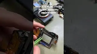 Sony ILCE-7SM2 faulty damaged shutter assembly replacement by Works Perfect