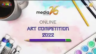 Media26 Online Art Competition 2022-23 (only for kids is Canada).