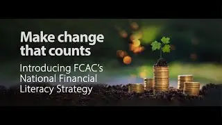 Make change that counts: Introducing FCAC&rsquo;s National Financial Literacy Strategy