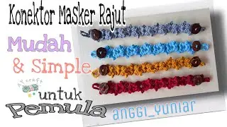 Tutorial Membuat Konektor Masker Rajut Simple Mudah untuk Pemula // Crochet Mask Adapter