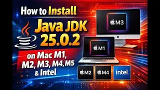 How to Install Java JDK 25.0.2 on Mac ! Apple Silicon (M1, M2, M3, M4, M5) and Intel-based Mac[2026]